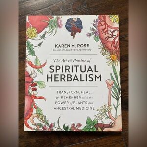 Spiritual Herbalism Book by Karen M. Rose